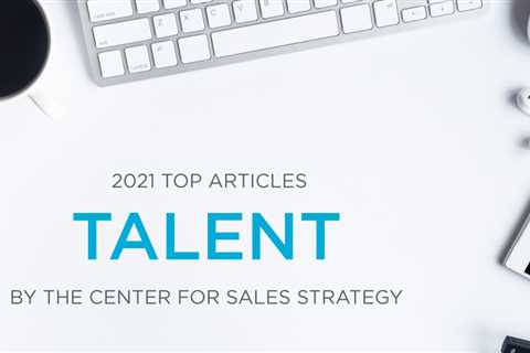 The 2021 Top Articles: Talent