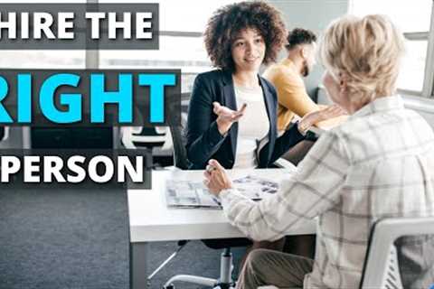 YOUR GUIDE TO HIRE THE RIGHT PERSON