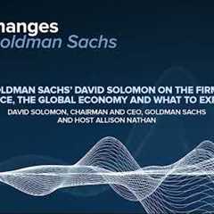David Solomon, Goldman Sachs, on the Performance of the Firm, the Global Economy and What to Expect ..
