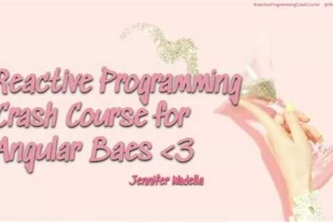 Reactive Programming Crash Course for Angular Baes - Jennifer Wadella - NDC Oslo 2021