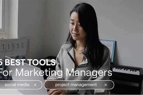 Five Tools for Marketing Managers: Social Media, Organization, Project Management & More!