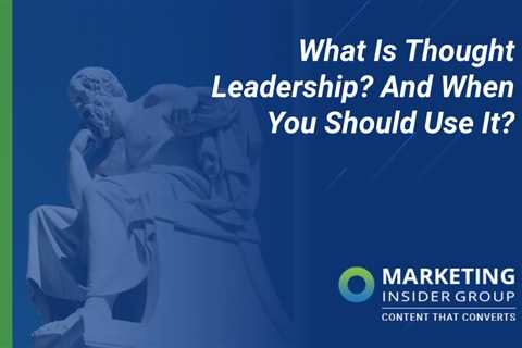 What is Thought Leadership? What is thought leadership?