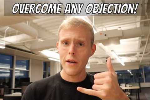 How to Overcome the Most Common Sales Objections