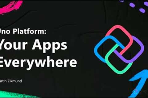 Uno Platfrom Your apps all around - Martin Zikmund – NDC Oslo 2021