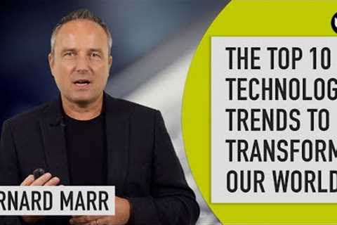 These are the Top 10 Technologies that Will Change the World
