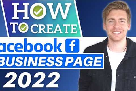 How to Create a Facebook Business Page in 2022