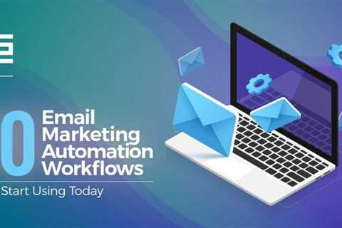 10 Email Marketing Automation Workflows You Can Use Today
