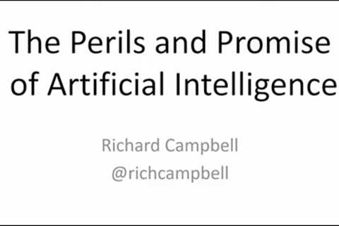 The Perils and Promise of Artificial Intelligence: Richard Campbell - NDC Oslo 2020