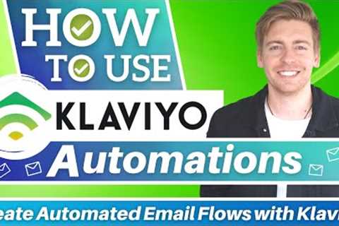 Klaviyo Email Automations Tutorial For Beginners