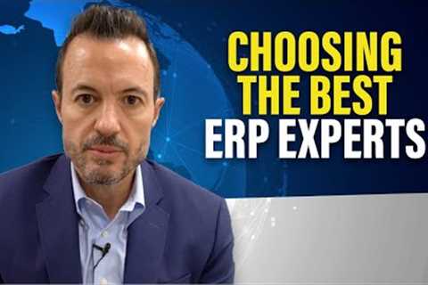 How to choose the best ERP consultants and software experts