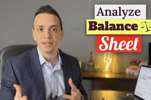 Analyze the Balance Sheet. 4 Questions about Assets