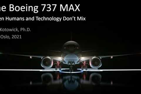 The Boeing 737 MAX When Technology and Humans Don't Mix – Kyle Kotowick - NDC Oslo 2020