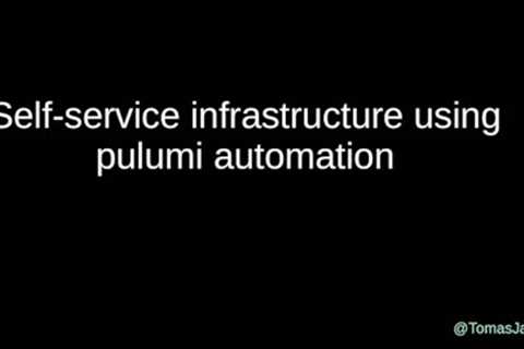 Tomas Jansson - Self service infrastructure using pulumi automation - NDC Oslo 2021