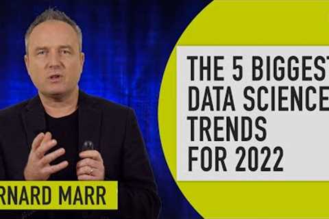 These are the 5 Biggest Data Science Trends in 2022