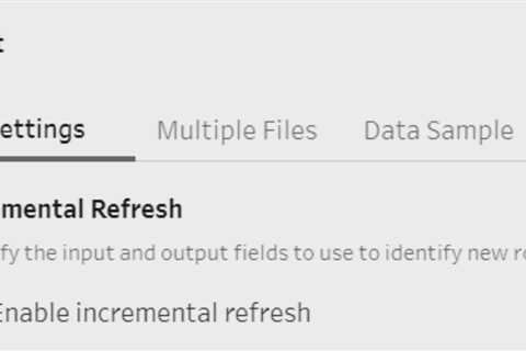 Tableau Prep Builder Incremental Refresh and Its Benefits