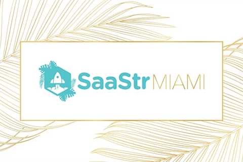 It's back! SaaStr Miami Meetup 2020: Thu Mar 3, Wynwood