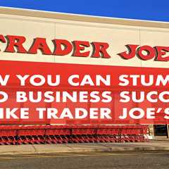 How to become a successful businessman like Trader Joe's