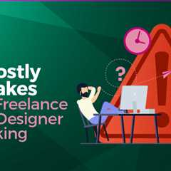 28 Mistakes Freelance Web Designers Make